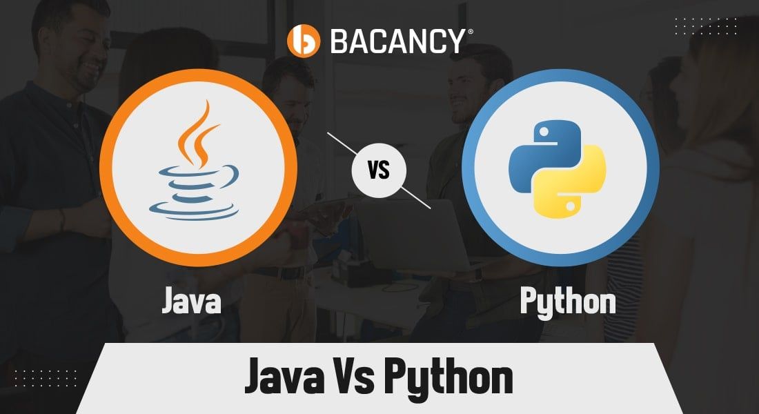 Java Vs Python A Battle Of Giants In The Programming World