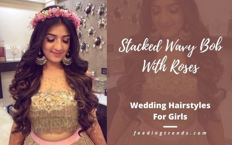 30 Best Hairstyles For Girls To Flaunt In Weddings