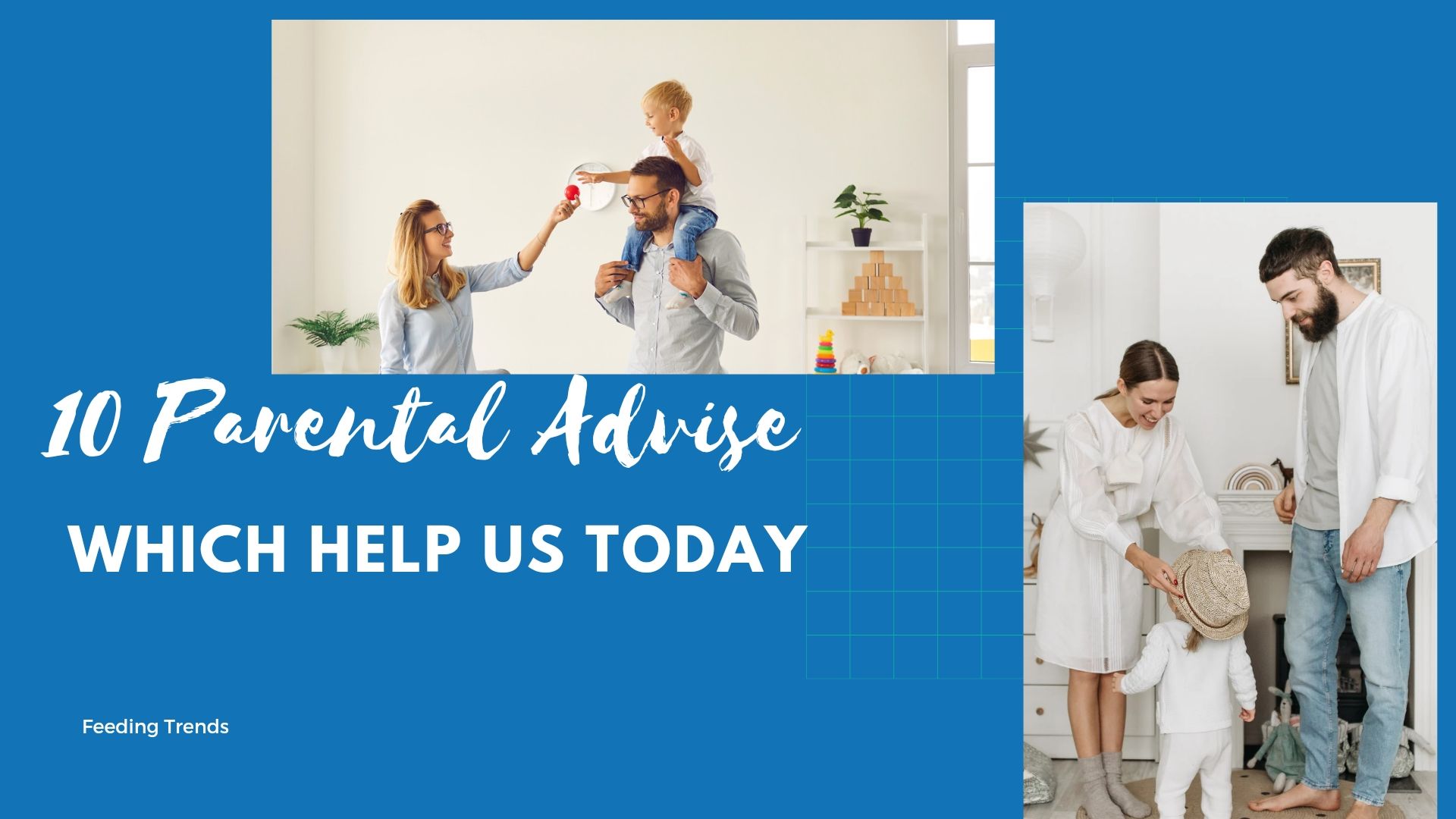 10 Parental Advise Which Help Us Today