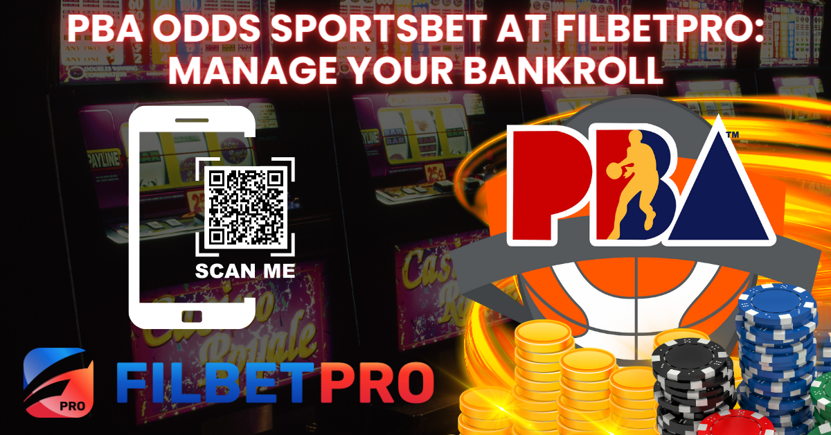 Pba Odds Sportsbet at Filbetpro Manage Your Bankroll