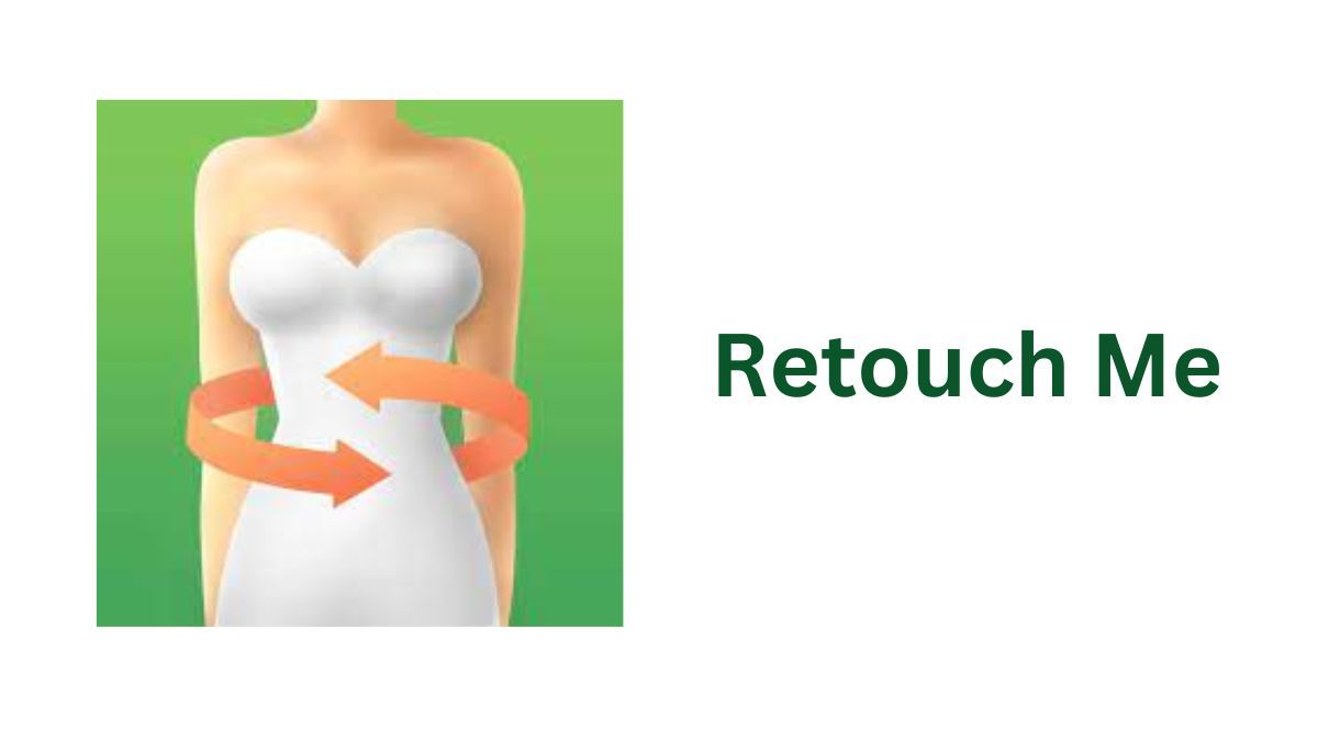 Retouch Me