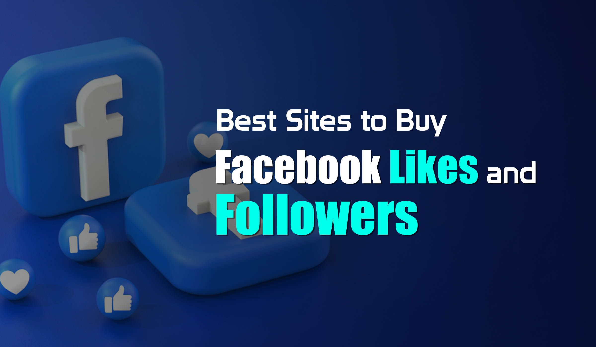 5 Best Sites to Buy Facebook Likes and Followers