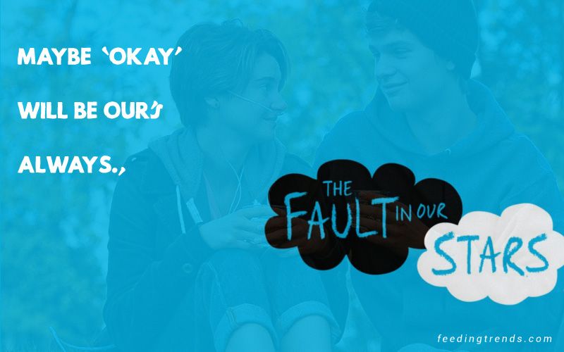 30 The Fault In Our Stars Quotes That Are Timeless And Romantic Forever