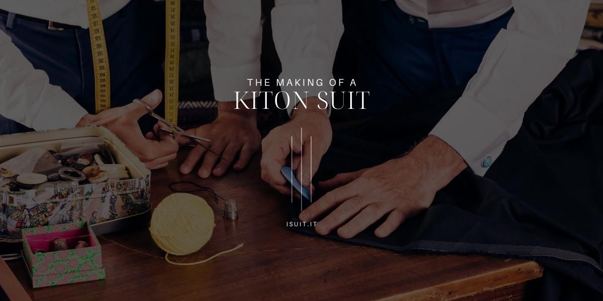 Kiton Suit Making Process