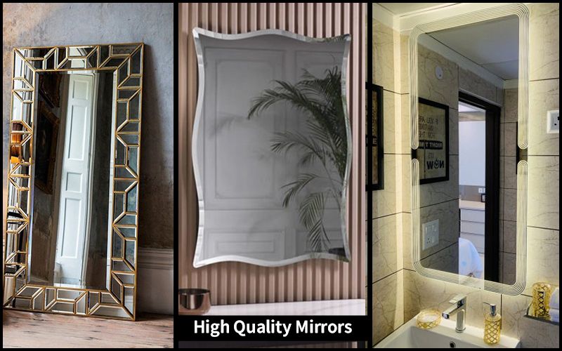 How to Choose the Right High Quality Mirror for Your Home