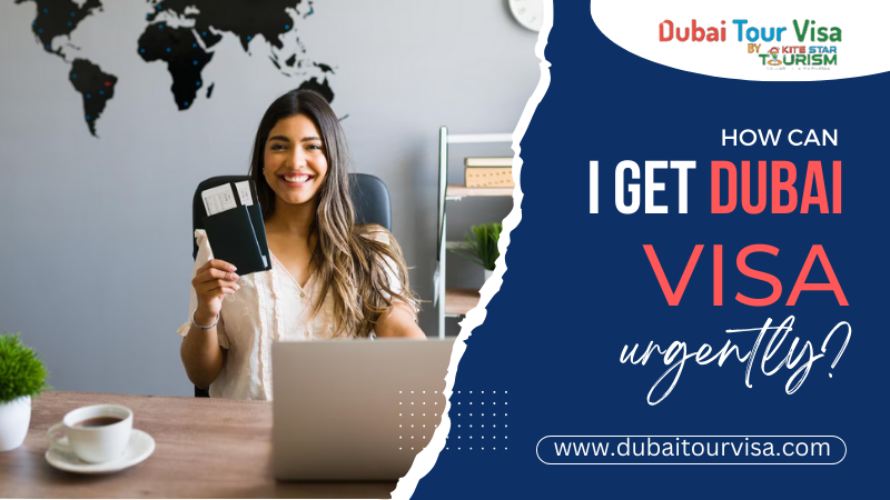 How can I get Dubai visa urgently?