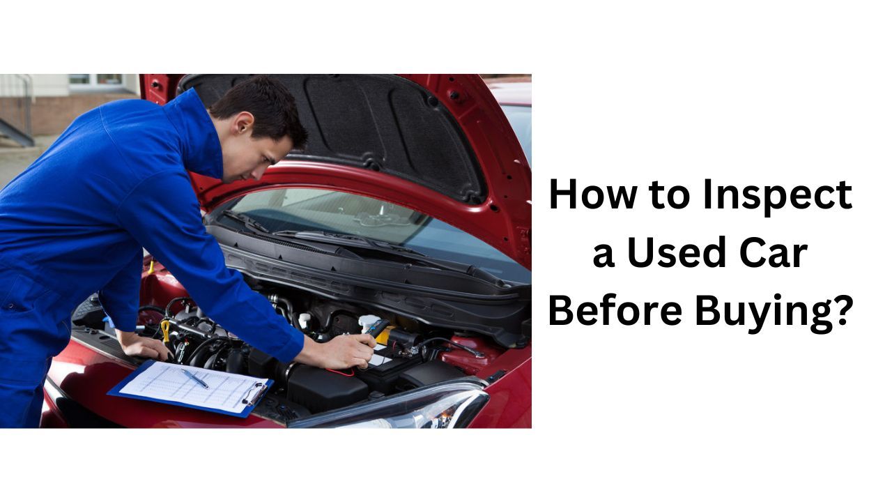 how-to-inspect-a-used-car-on-your-own