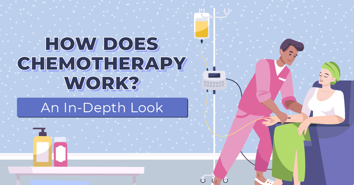 How Does Chemotherapy Work? An InDepth Look