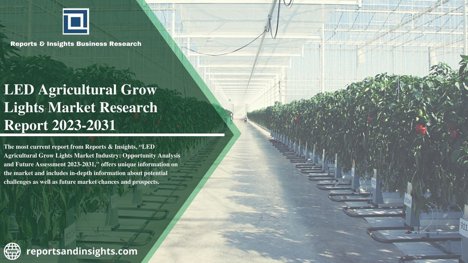 Led Agricultural Grow Lights Market Industry Research, Share 2031