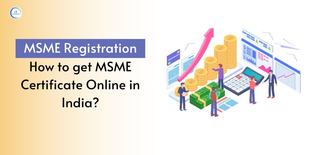 Msme Registration - How to Get Msme Certificate Online in India?