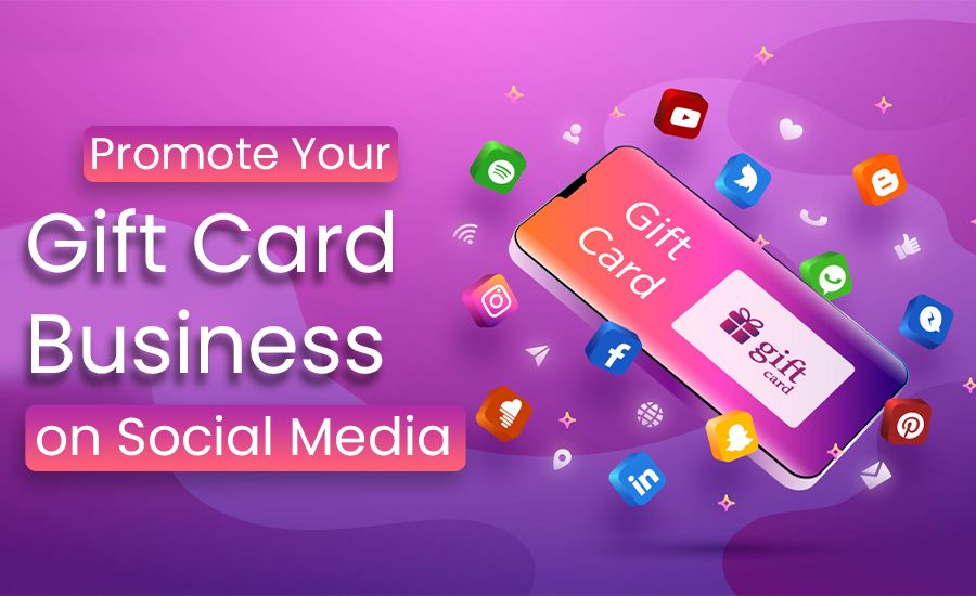 Promote Your Gift Card Business on Social Media