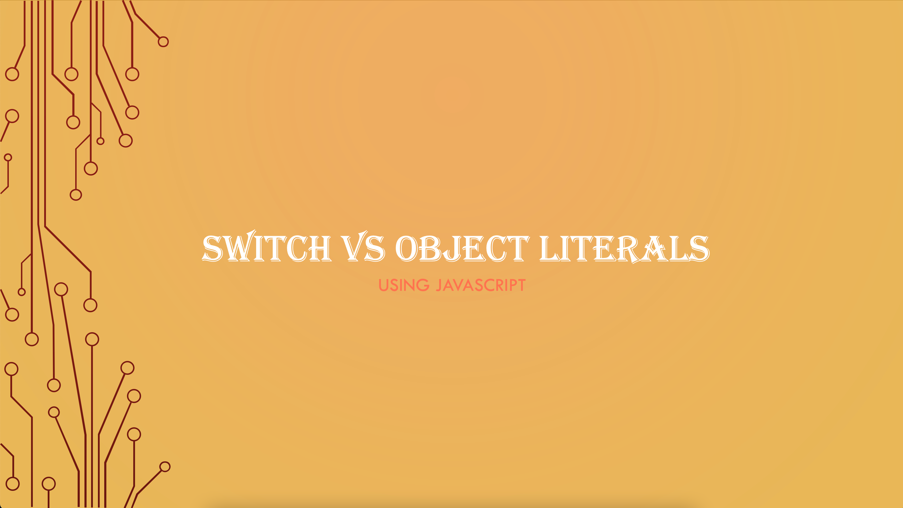Switch and Object Literals