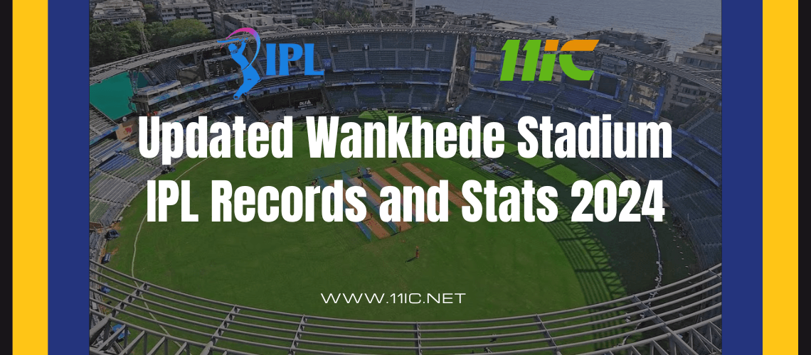 Updated Wankhede Stadium Ipl Records And Stats 2024