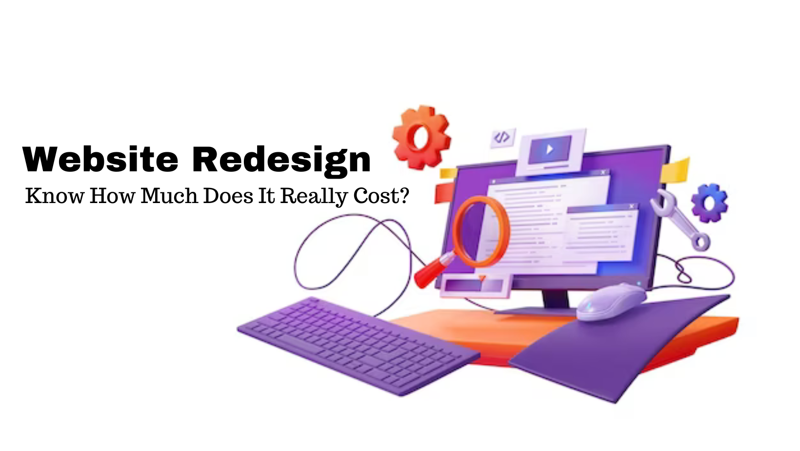 Website Redesign Know How Much Does It Really Cost 