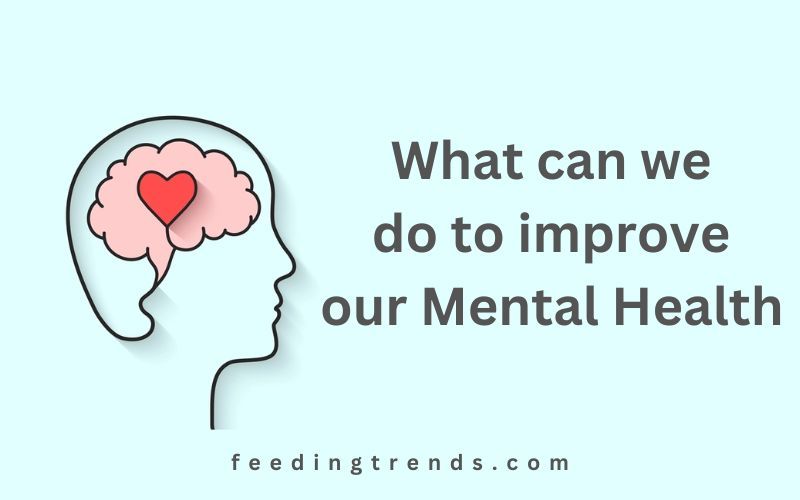 what-can-we-do-to-improve-our-mental-health