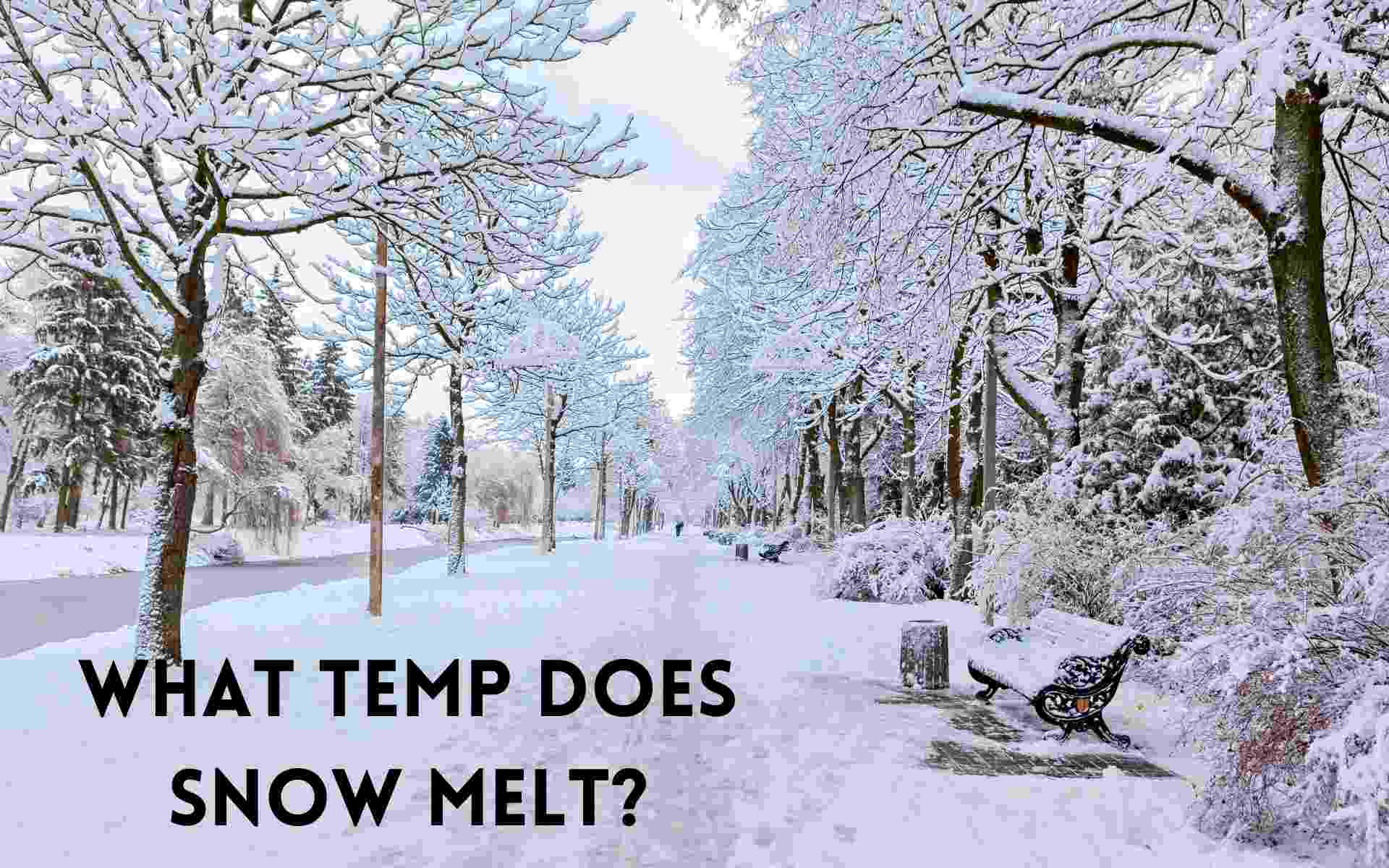 What Temp Does Snow Melt?