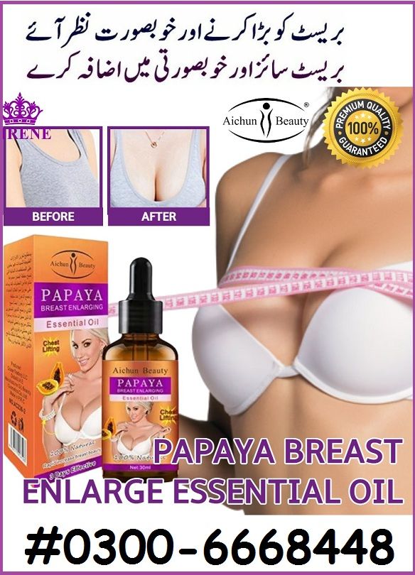 Papaya Breast Enhancement Essential Oil In Pakistan. Papaya Breast Enlargement Oil Has Been Formulated From Natural Herbs to Enlarge the Size of the Breast, to Tig¬hten and Nourish Skin and Reduce Wrinkles.