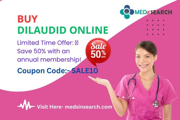 Buy Dilaudid Online