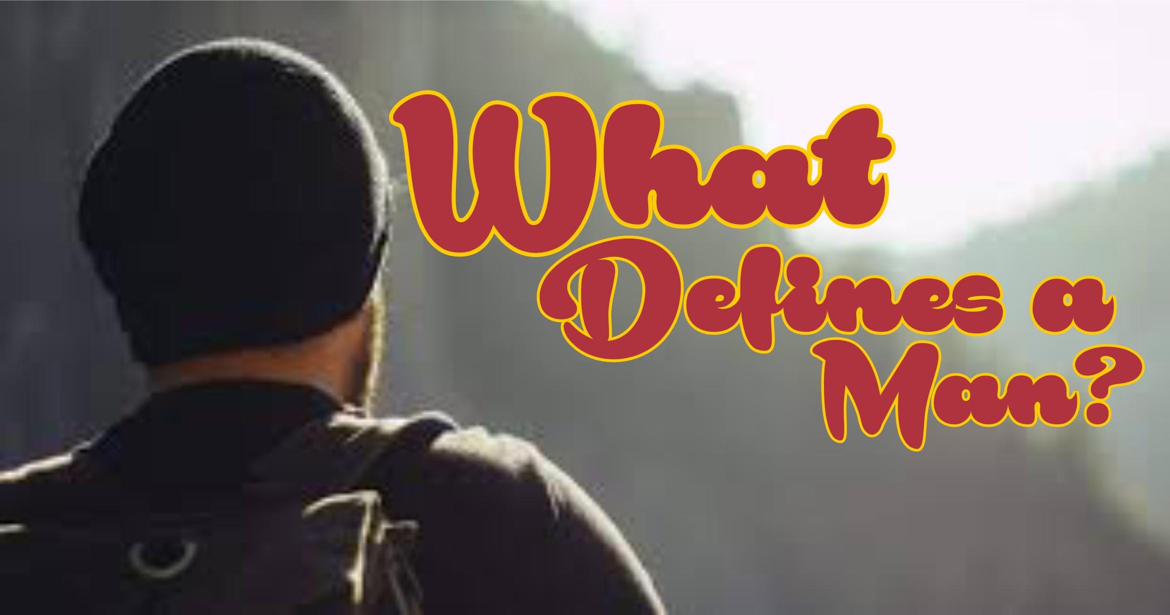 what-defines-a-man