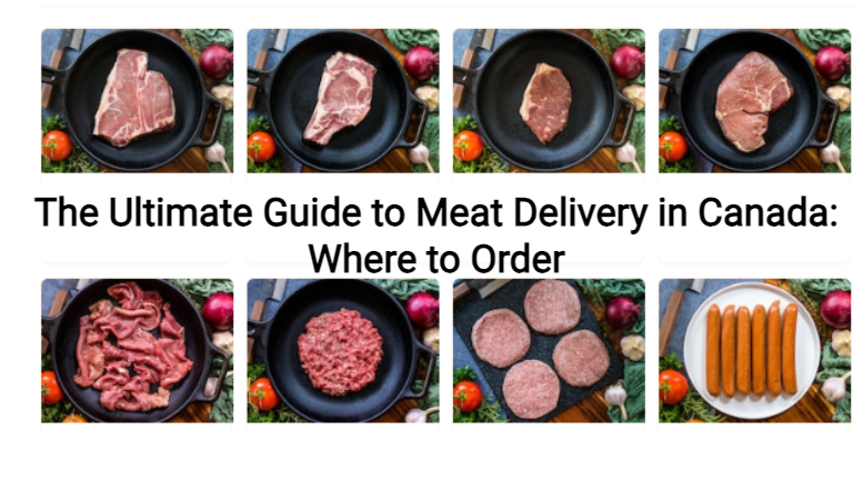 The Ultimate Guide To Meat Delivery In Canada Where To Order   The Ultimate Guide To Meat Delivery 1 3c505547e2 