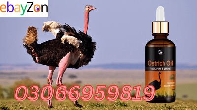Ostrich oil In Pakistan ( 03066959819 ) Price Islamabad