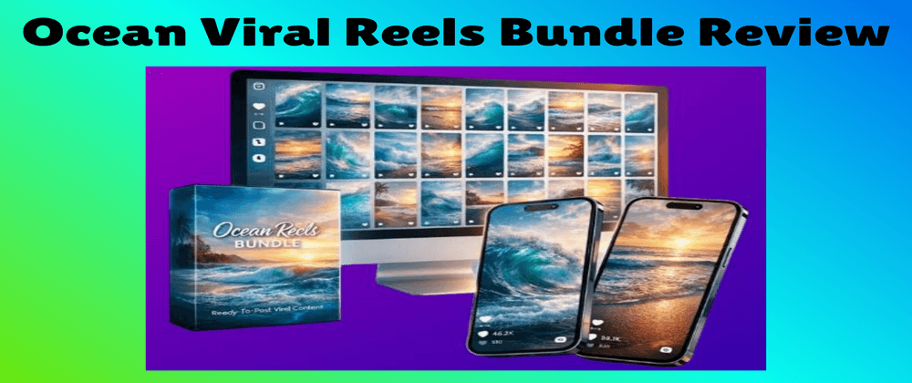 Ocean Viral Reels Bundle Review-2000+ Viral Reel for TikTok, Instagram & YouTube Shorts