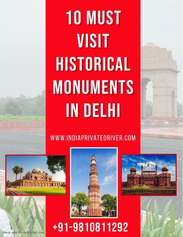 10 Must Visit Historical Monuments in Delhi