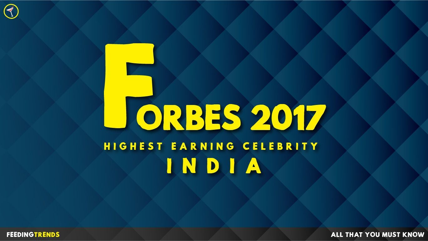 Top 10 Celebrities Who Made It To 2017 Forbes India 100 List Of Wealthy Entertainers