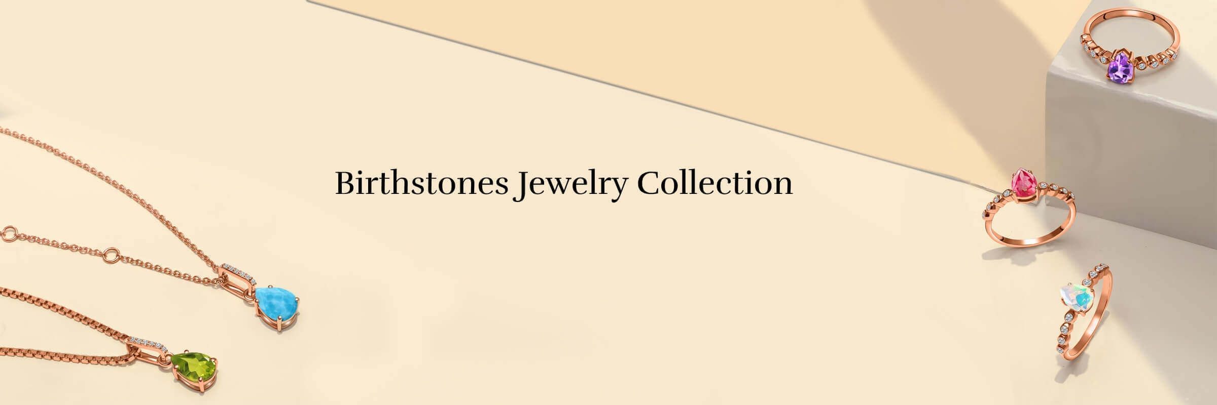 Birthstones Jewelry: Traditional Gifts of Jewelry 
