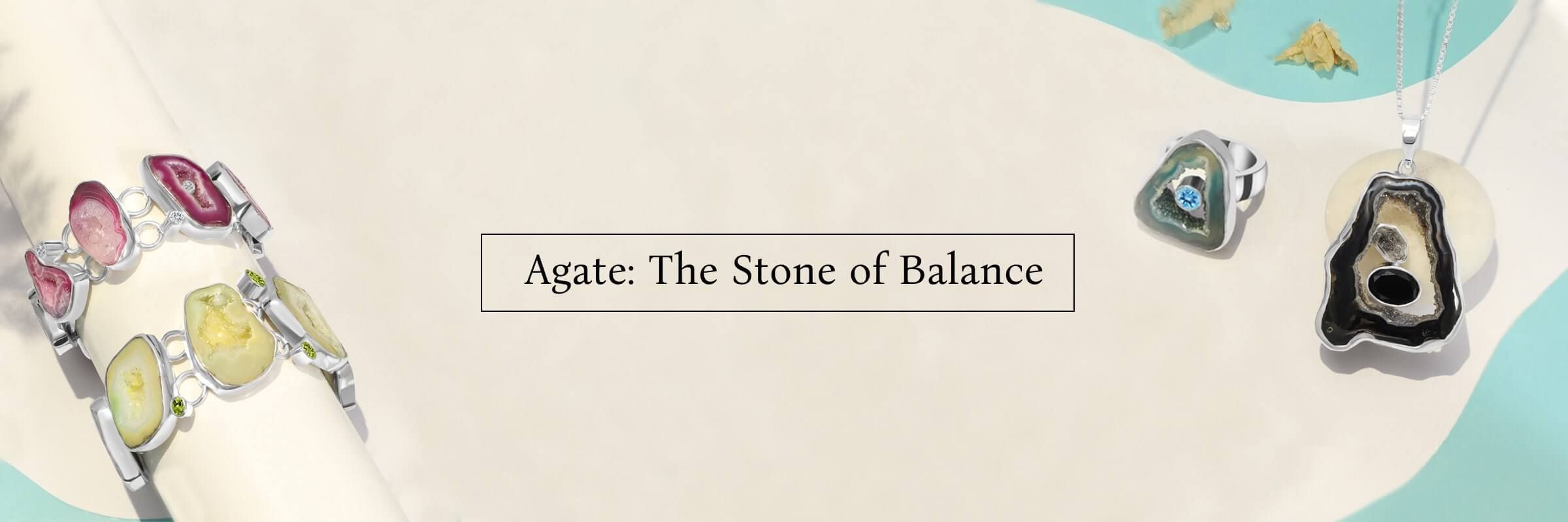 Agate: The Stone of Balance
