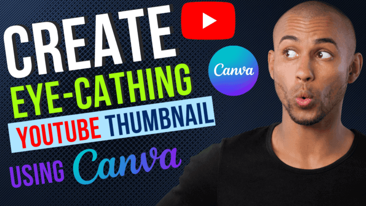 How to Create Eye-Catching Thumbnail for Youtube using Canva