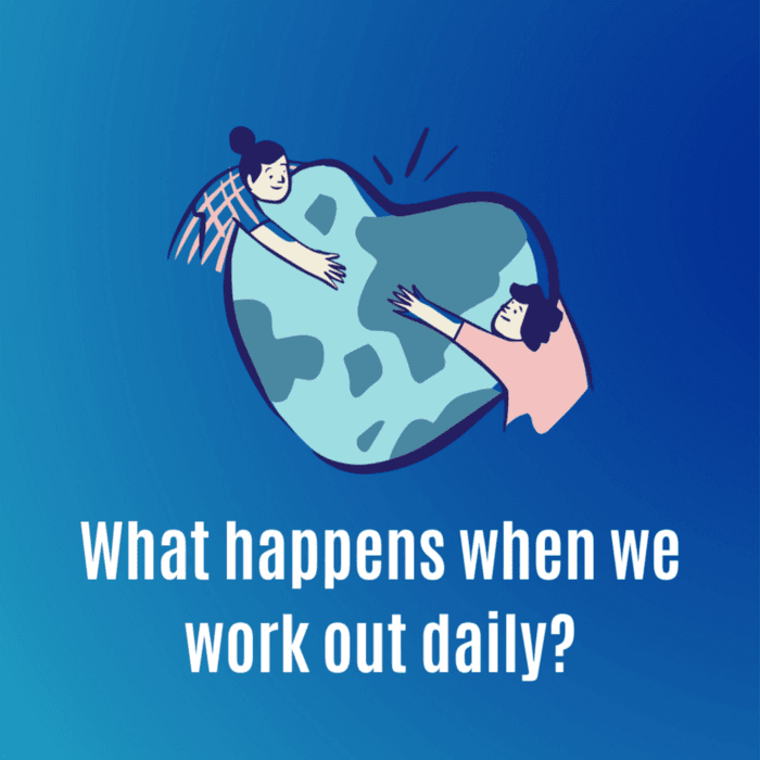 What Happens When We Exercise Every Day?
