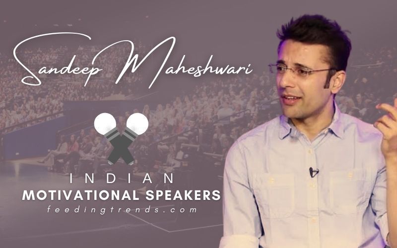 35 Indian Motivational Speakers For Self Confidence & Positive Thinking