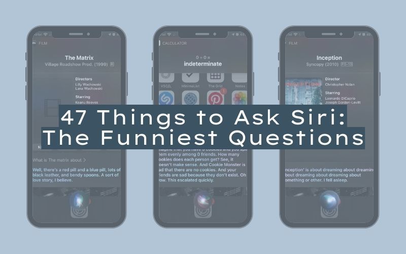 47 Things To Ask Siri: The Funniest Questions