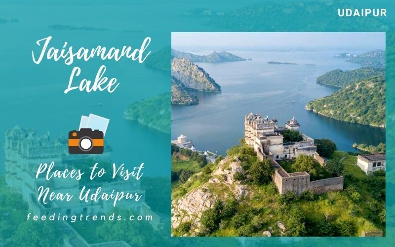 31 Places To Visit Near Udaipur For The Travelers