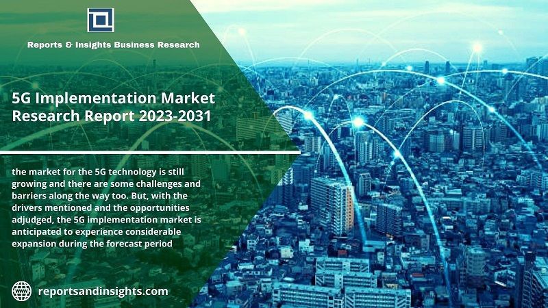5g Implementation Market Analysis Report by Application 2031