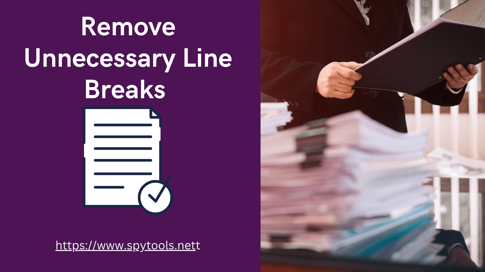 Unnecessary Line Breaks Can Be Removed With the Use of a Tool