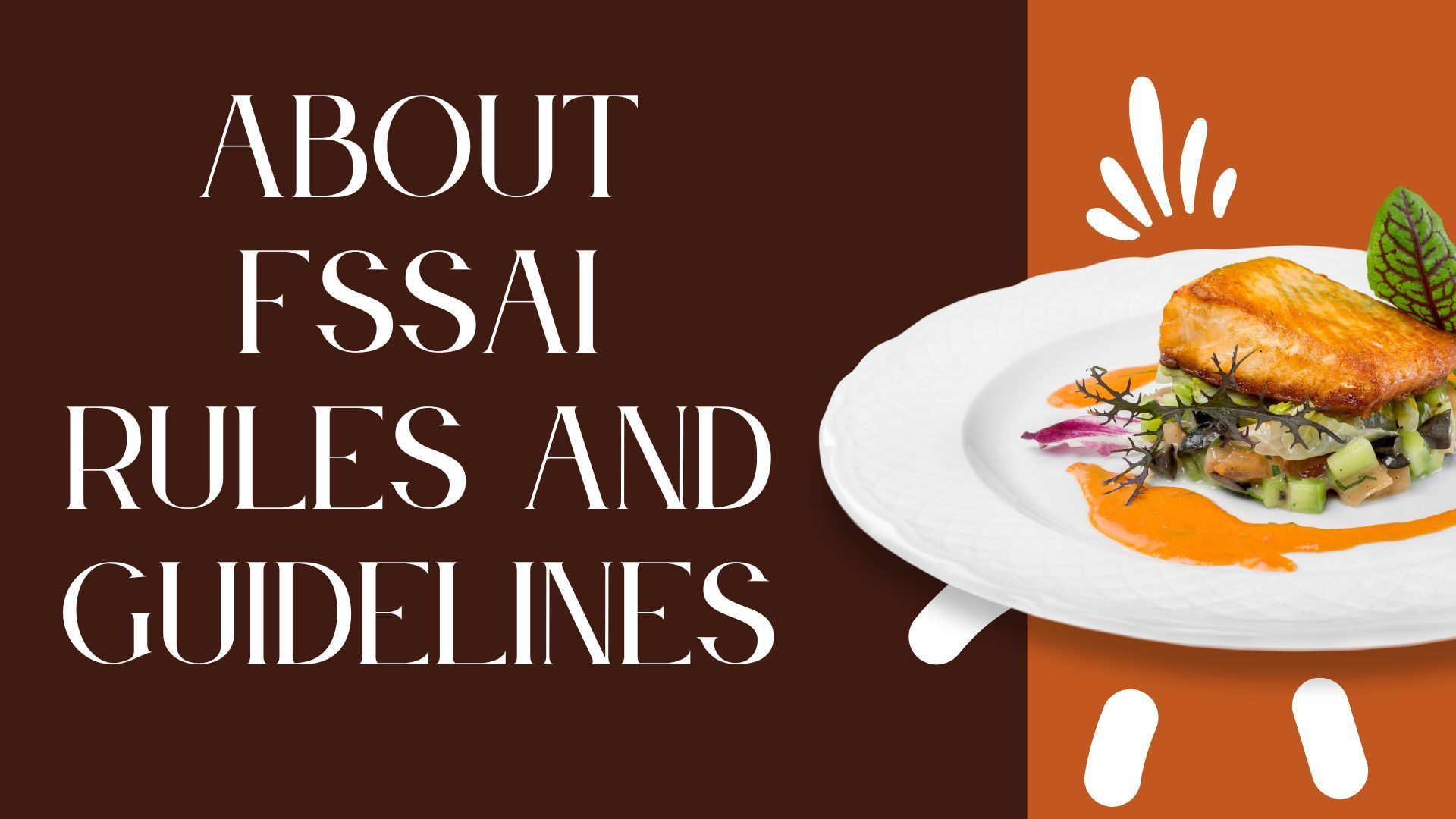 About Fssai Rules and Guidelines