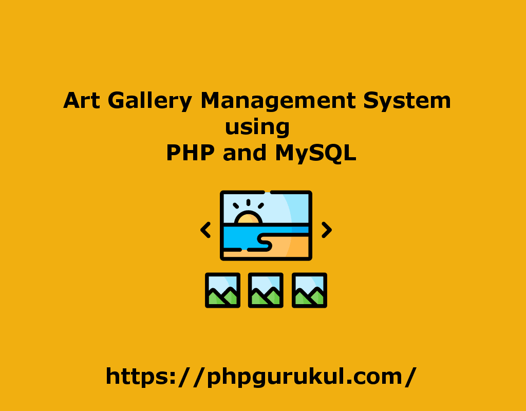 Art Gallery Management System Using Php and Mysql | Php Gurukul 