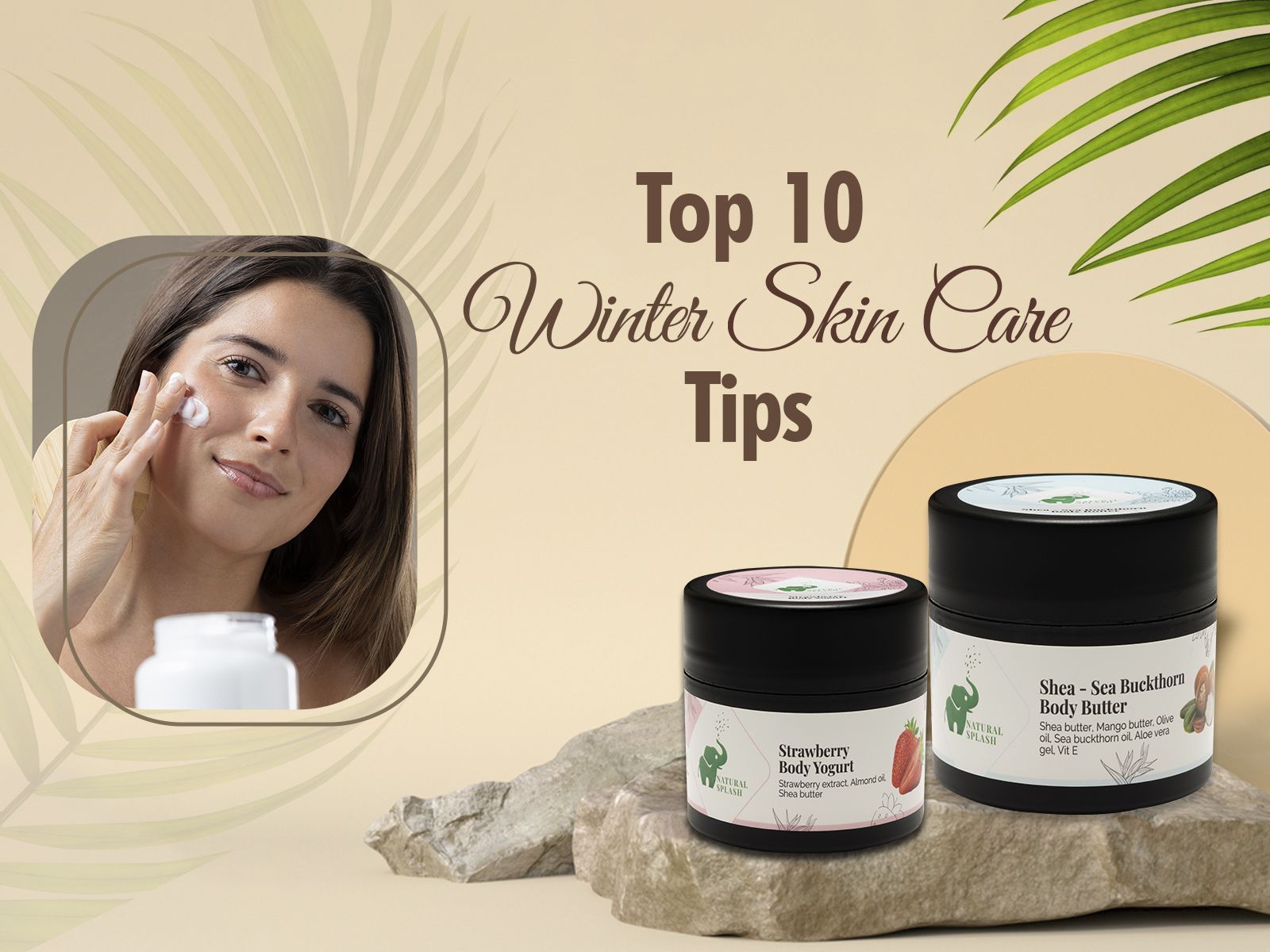 Top 10 Winter Skin Care Tips