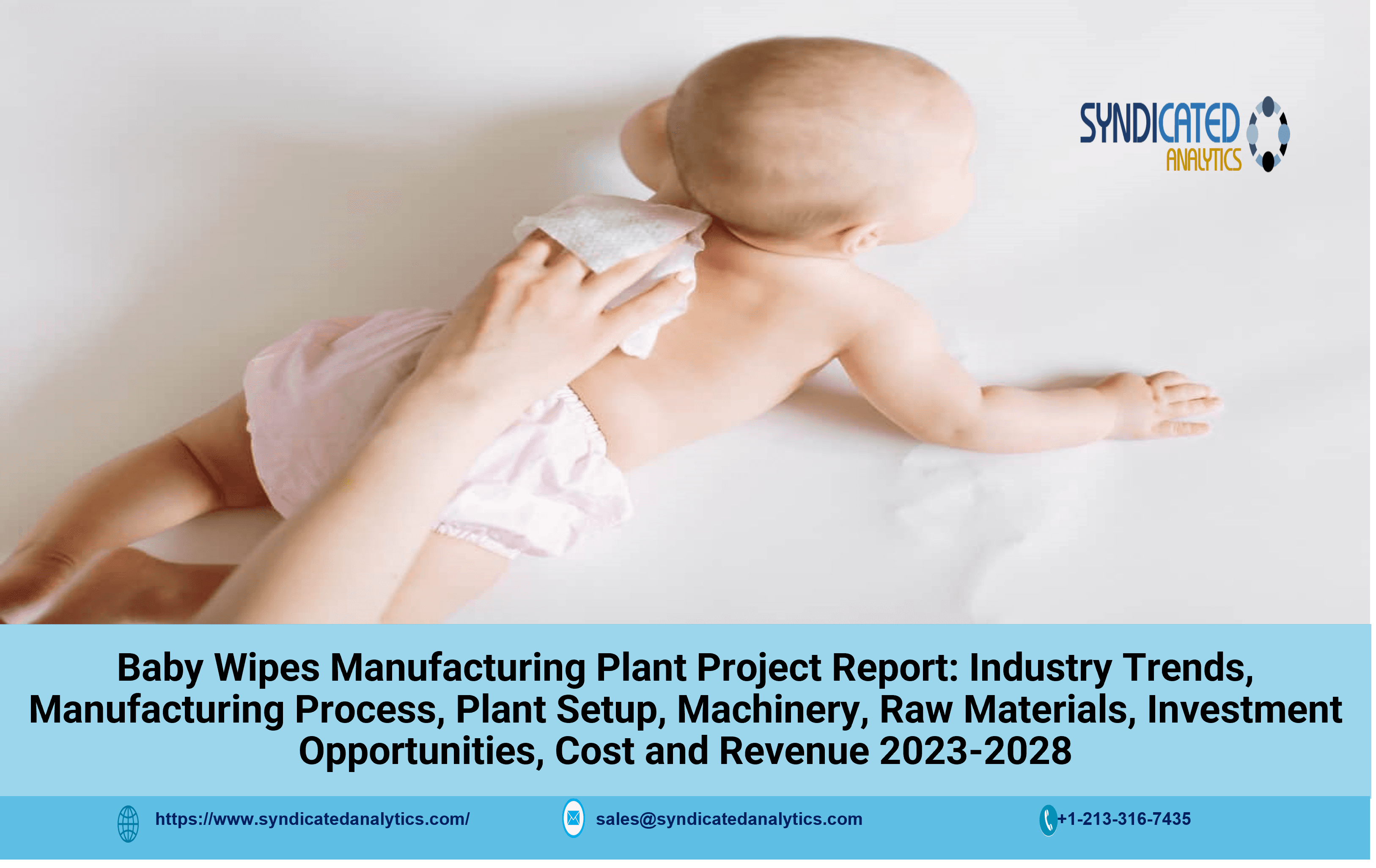 Detailed Project Report on Baby Wipes Manufacturing 2023-2028 
