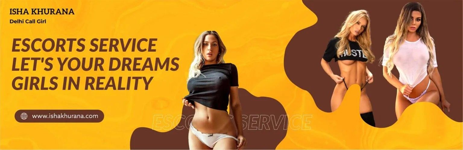Discovering Delhi Escort Services: Your Complete Guide
