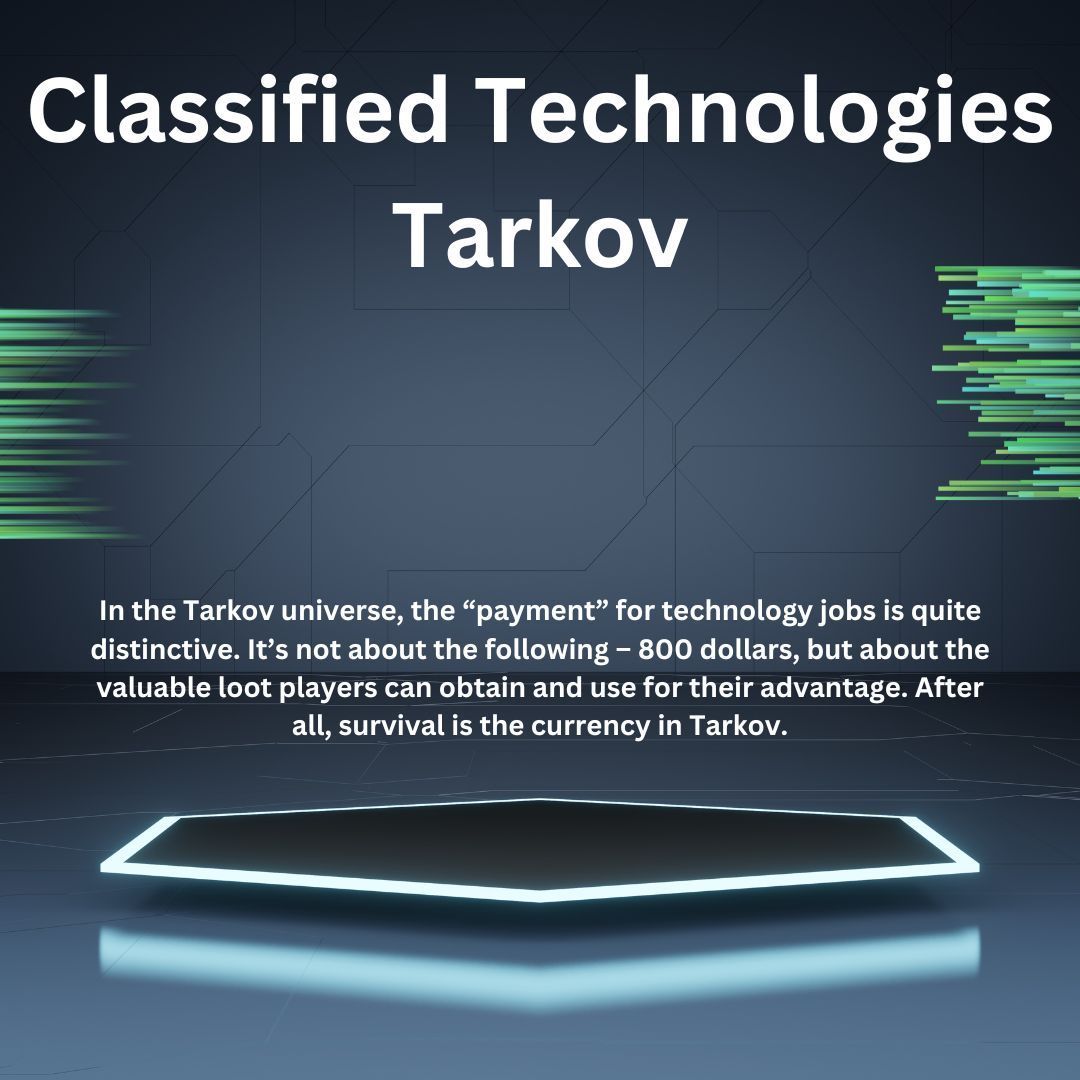 Classified Technologies Tarkov
