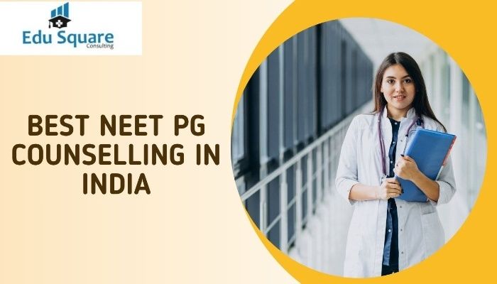 Know Services Offered By Edusquare For NEET PG Counselling