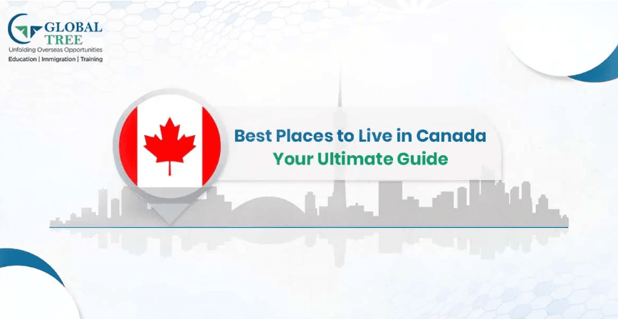BEST PLACES TO LIVE IN CANADA