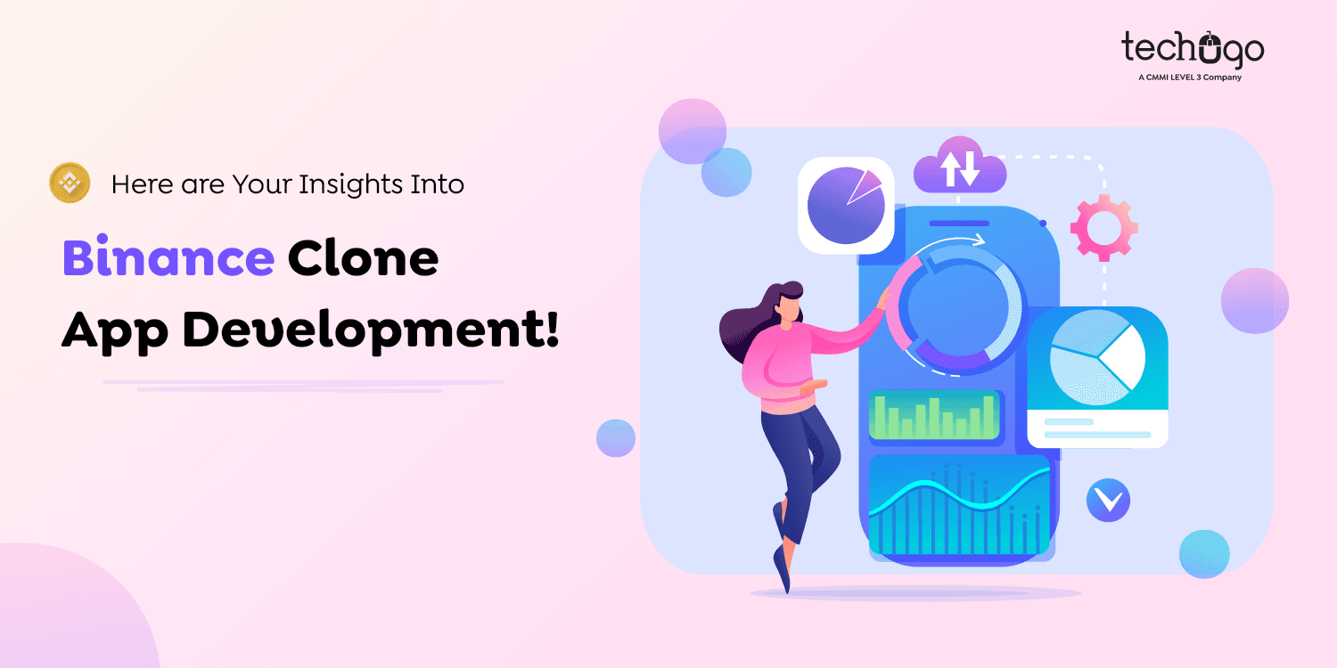 Here Are Your Insights Into Binance Clone App Development!
