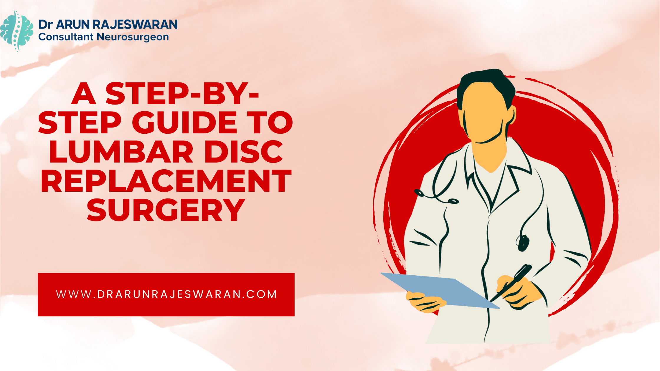 A Step-by-Step Guide to Lumbar Disc Replacement Surgery