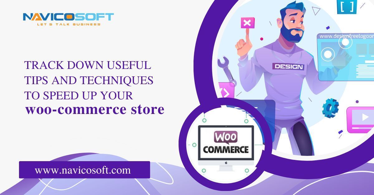 Track Down Useful Tips and Techniques Speed Up Your Woocommer
