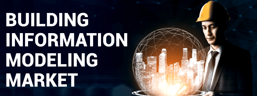 Building Information Modelling Market Is Expected to Grow by 2031