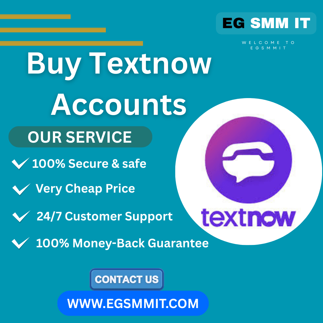 https://egsmmit.com/product/buy-textnow-accounts/